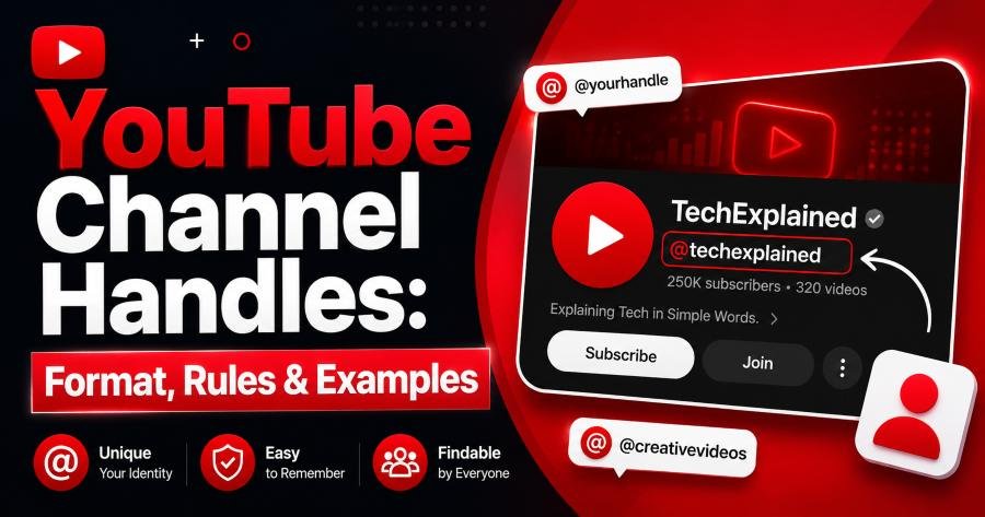 YouTube Channel Handles: Format, Rules & Examples